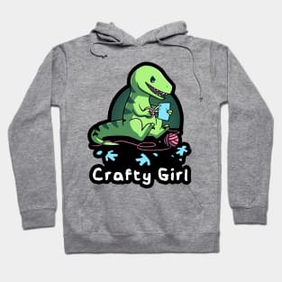 Crafty Girl - Cute Funny Dinosaur Craft Lover Hoodie